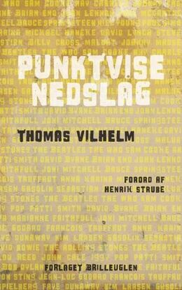 Thomas Vilhelm: Punktvise nedslag : film- og musikessays 2020-22