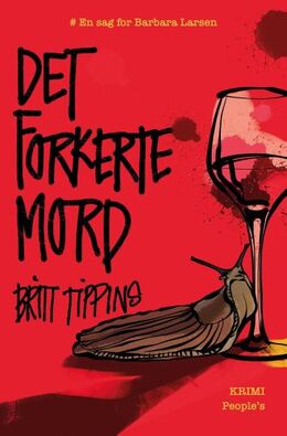 Britt Tippins (f. 1971): Det forkerte mord : ## en sag for Barbara Larsen : krimi