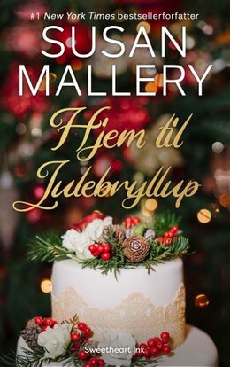 Susan Mallery: Hjem til julebryllup : en feelgood roman