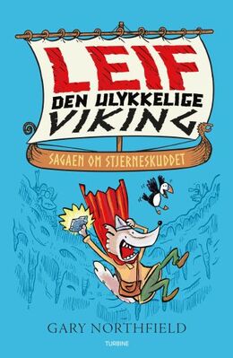 Gary Northfield: Leif den ulykkelige viking - sagaen om stjerneskuddet