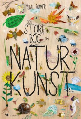 Yuval Zommer: Den store bog om naturkunst