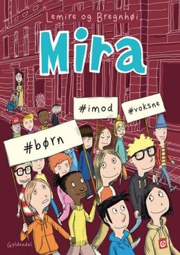 Sabine Lemire, Rasmus Bregnhøi: Mira - #børn, #imod, #voksne