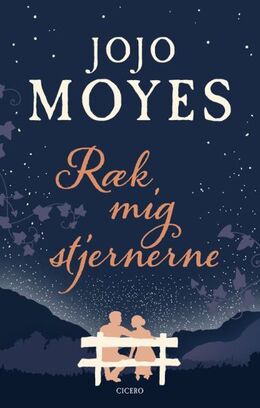 Jojo Moyes: Ræk mig stjernerne