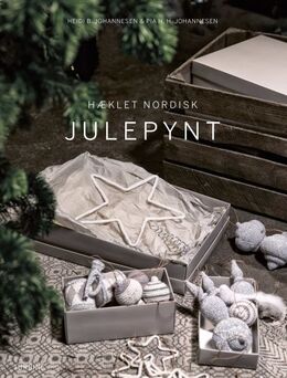 Heidi B. Johannesen, Pia H. H. Johannesen: Hæklet nordisk julepynt