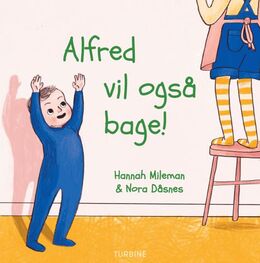 Hannah Mileman, Nora Dåsnes: Alfred vil også bage