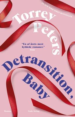 Torrey Peters (f. 1981): Detransition, baby : roman