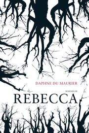 Daphne Du Maurier: Rebecca